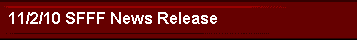 11/2/10 SFFF News Release