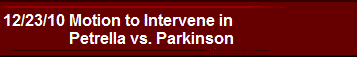 12/23/10 Motion to Intervene in Petrella vs. Parkinson